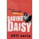 Saving Daisy (Paperback) by ''Phil Earle''
